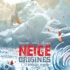 Neige Origines - Tome 03
