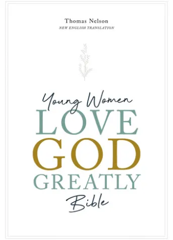 NET, Young Women Love God Greatly Bible