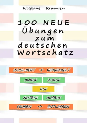 100 neue Übungen zum deutschen Wortschatz