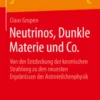 Neutrinos, Dunkle Materie und Co.