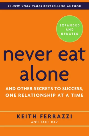 Never Eat Alone, Expanded and Updated