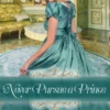 Never Pursue a Prince