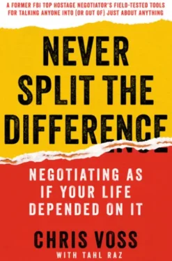 Never Split the Difference