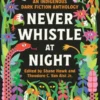 Never Whistle at Night