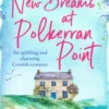 New Dreams at Polkerran Point