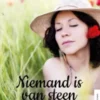 Niemand is van steen