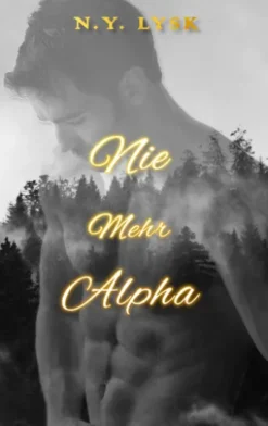 Nie Mehr Alpha