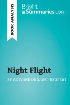 Night Flight by Antoine de Saint-Exupéry (Book Analysis)