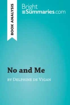 No and Me by Delphine de Vigan (Book Analysis)