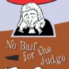 No Bail For The Judge