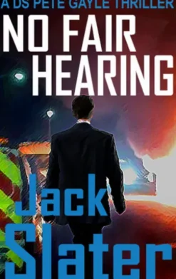 No Fair Hearing (DS Peter Gayle thriller series, Book 11)