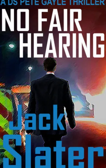 No Fair Hearing (DS Peter Gayle thriller series, Book 11)