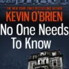 No One Needs To Know