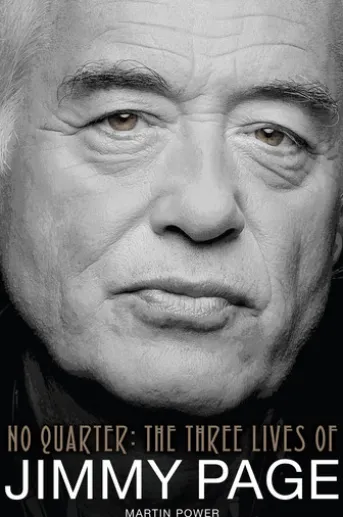 No Quarter: The Three Lives of Jimmy Page