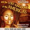 Nordic Aliens and the Lost Kingdoms of the Americas: Through the Wormhole 7