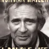 Norman Mailer: A Double Life