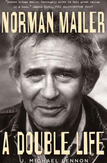 Norman Mailer: A Double Life