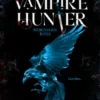 Northern Bites (Aurora Sky: Vampire Hunter, Vol. 2)