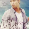 Nothing To Lose