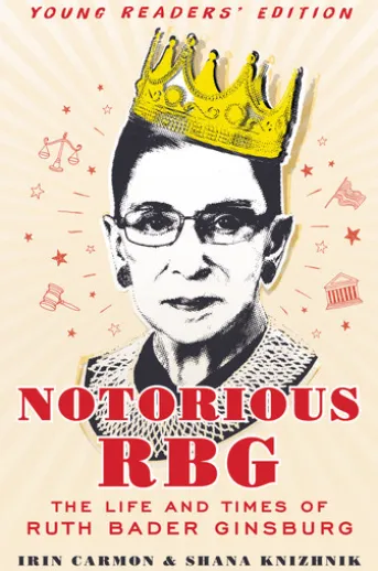 Notorious RBG Young Readers' Edition