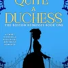 Not Quite a Duchess