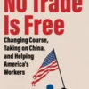 No Trade Is Free