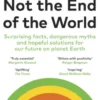 Not the End of the World