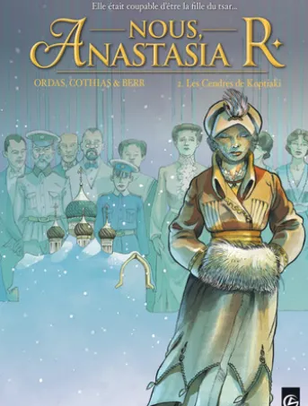 Nous, Anastasia R. - Tome 2 - Les cendres de koptiaki