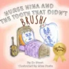 Nurse Nina and the Tooth That Didn't Brush