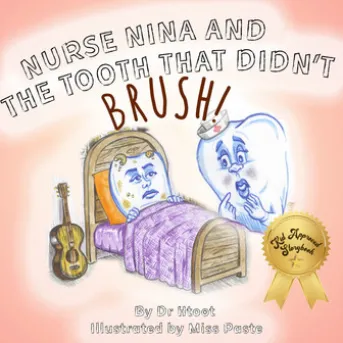 Nurse Nina and the Tooth That Didn't Brush