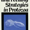 Nutrition and Feeding Strategies in Protozoa
