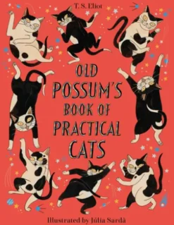 Old Possum's Book of Practical Cats