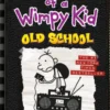Old School (Diary of a Wimpy Kid #10)