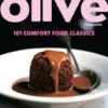 Olive: 101 Comfort Food Classics