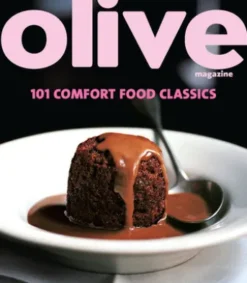 Olive: 101 Comfort Food Classics