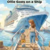 Ollie Goes on a Ship