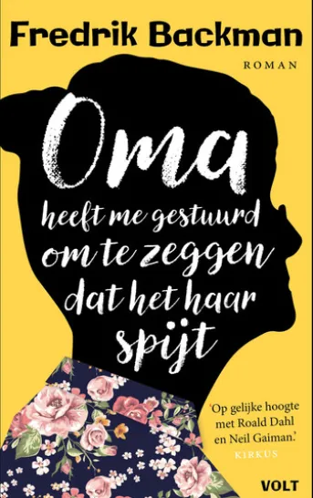 Oma heeft me gestuurd om te zeggen dat het haar spijt