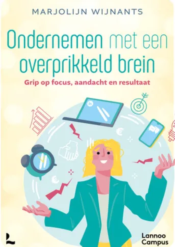 Ondernemen met een overprikkeld brein