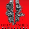 Only Ashes Remain