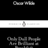 Only Dull People Are Brilliant at Breakfast