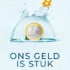 Ons geld is stuk