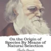 On the Origin of Species By Means of Natural Selection