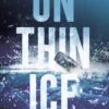 On Thin Ice