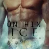 On Thin Ice