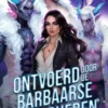 Ontvoerd door de Barbaarse Krijgsheren