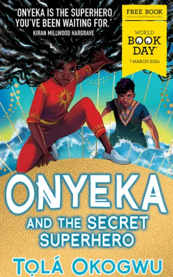 Onyeka and the Secret Superhero: World Book Day 2024