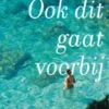 Ook dit gaat voorbij