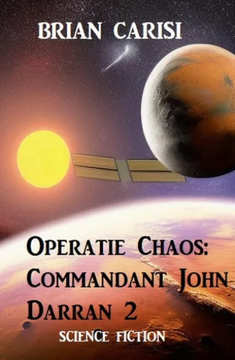 Operatie Chaos: Commandant John Darran 2