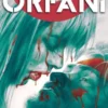 Orfani 10. Cuori sull'abisso