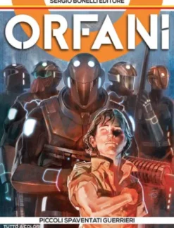Orfani 1. Piccoli spaventati guerrieri